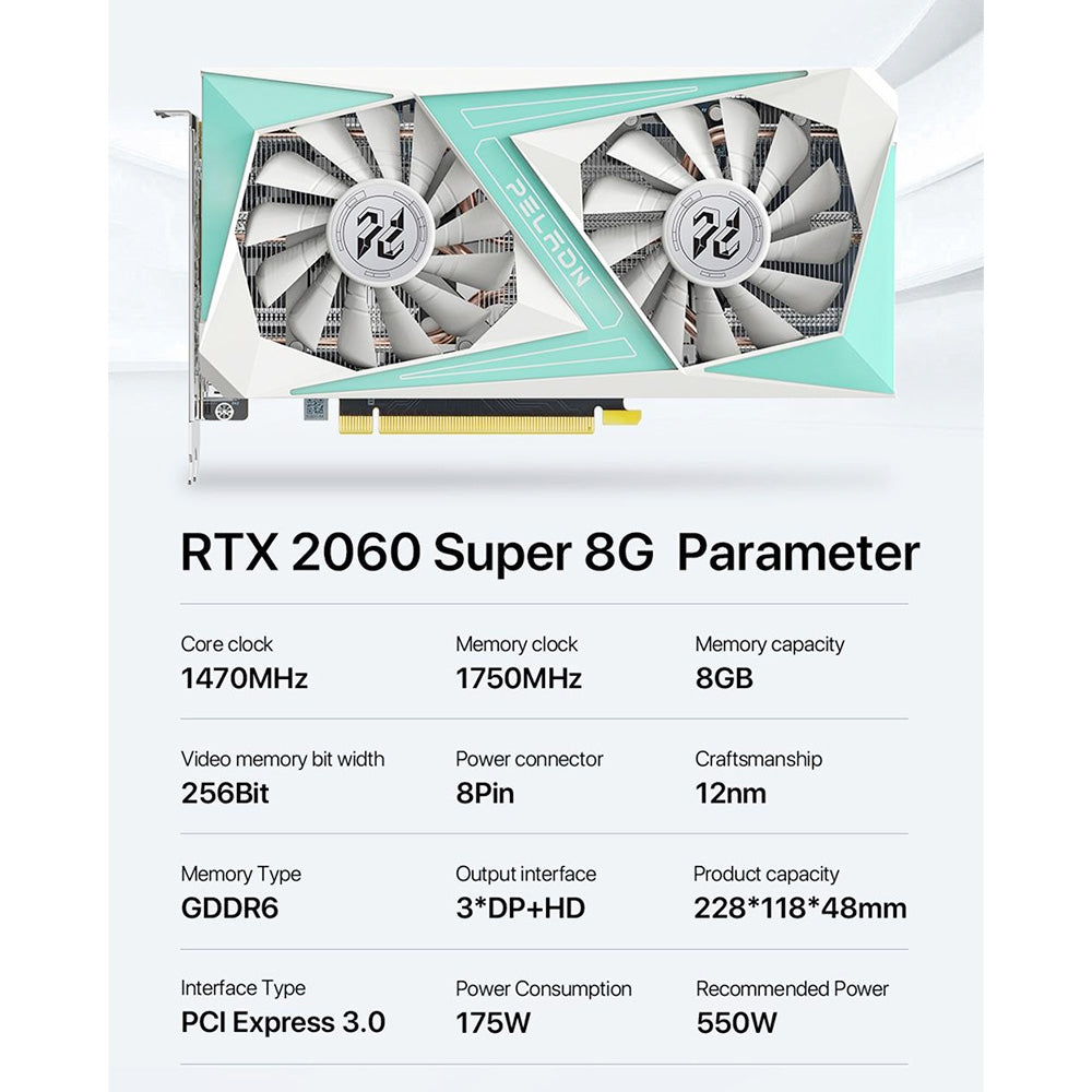 PELADN RTX2060 SUPER Gaming Graphics Card, 8GB GDDR6 RAM, 8Pin 256bits, 175W, Dual-Fan, PCI Express 3.0, 3xDP 1xHDMI - White