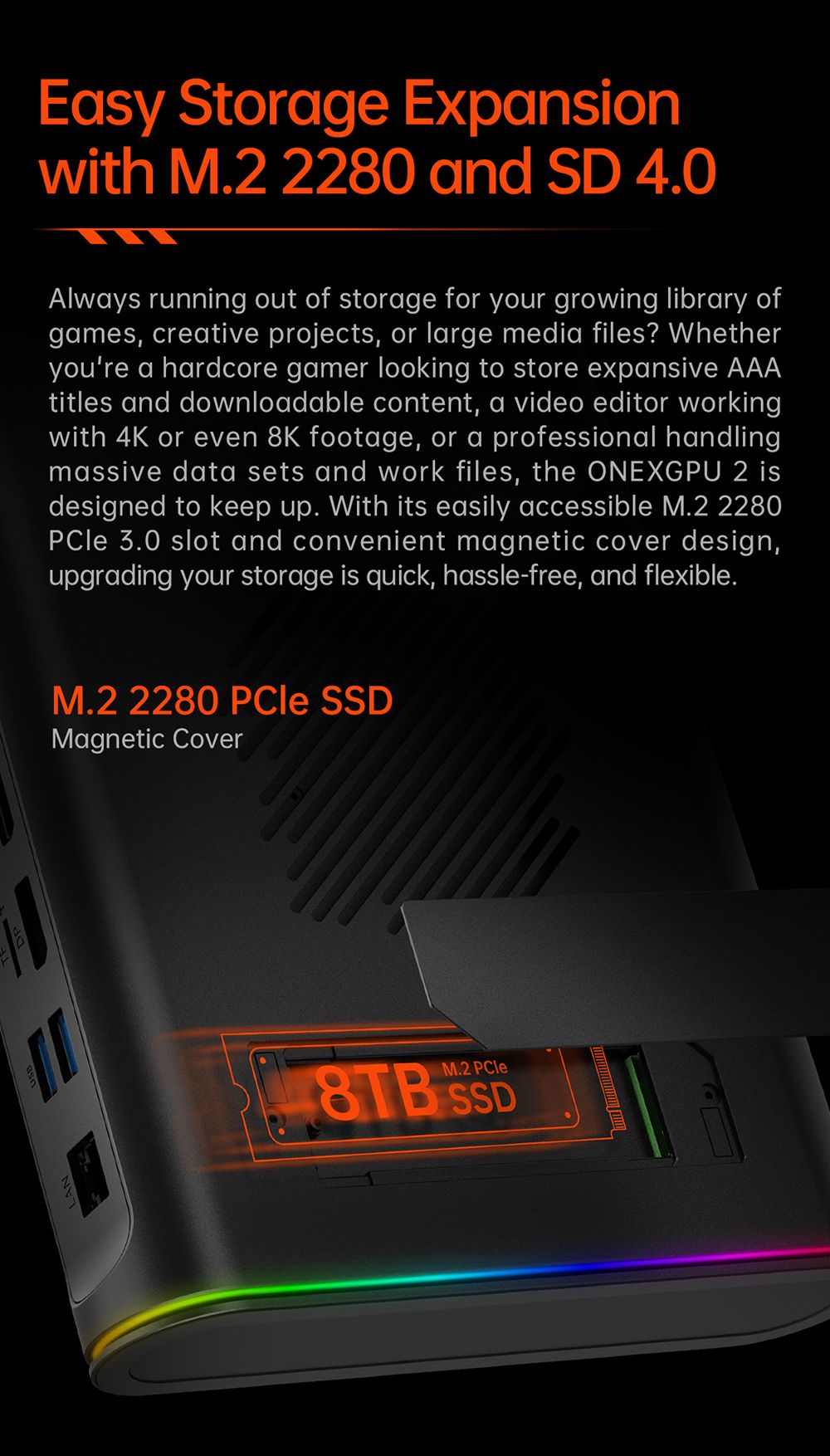 One Netbook ONEXGPU 2 eGPU dokovací stanica s grafickou kartou AMD Radeon RX 7800M, 12 GB GDDR6 RAM, 192bit, 1*Oculink, 1*USB-C 4.0, 2*USB 3.2, 1*PCIe 3.0 SSD, 1*RJ45, 1*HDMI 2.1, 2*DP 2.0, 65W reverzné nabíjanie, RGB svetelné efekty